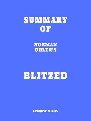 cover image of Summary of Norman Ohler's Blitzed
